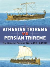 Book Cover for Athenian Trireme Vs Persian Trireme by Nic Fields