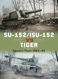 Book Cover for SU-152/ISU-152 Vs Tiger by David Greentree