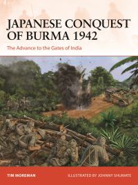 Book Cover for Japanese Conquest of Burma 1942 by T R Moreman