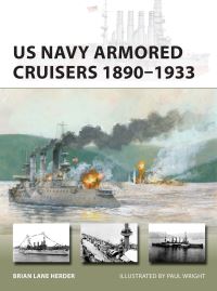 Book Cover for US Navy Armored Cruisers 1890-1933 by Brian Lane Herder