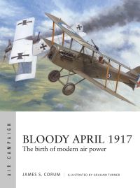 Book Cover for Bloody April 1917 by James S Corum
