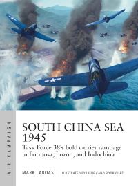 Book Cover for South China Sea 1945 by Mark Lardas