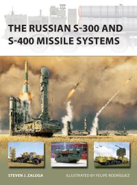 Book Cover for The Russian S-300 and S-400 Missile Systems by Steve Zaloga