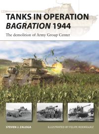 Book Cover for Tanks in Operation Bagration 1944 by Steve Zaloga