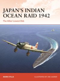 Book Cover for Japan's Indian Ocean Raid 1942 by Mark Stille