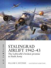 Book Cover for Stalingrad Airlift 1942-43 by William E Hiestand