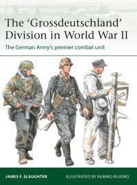 Book Cover for The 'Grossdeutschland' Division in World War II by James F Slaughter