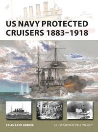 Book Cover for US Navy Protected Cruisers 1883-1918 by Brian Lane Herder