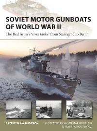 Book Cover for Soviet Motor Gunboats of World War II by Przemyslaw Budzbon