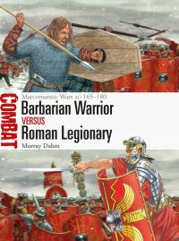 Book Cover for Barbarian Warrior Vs Roman Legionary by Murray Dahm