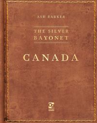 Book Cover for The Silver Bayonet. Canada by Ash Barker