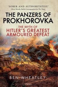 Book Cover for The Panzers of Prokhorovka by Benjamin William Wheatley