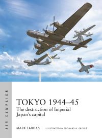 Book Cover for Tokyo 1944-45 by Mark Lardas