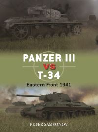 Book Cover for Panzer III Vs T-34 by Peter Samsonov