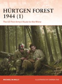 Book Cover for Hürtgen Forest 1944. 1 The US First Army's Route to the Rhine by Michael McNally