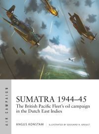 Book Cover for Sumatra 1944-45 by Angus Konstam