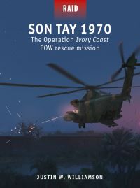 Book Cover for Son Tay 1970 by Justin W Williamson