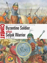 Book Cover for Byzantine Soldier Vs Seljuk Warrior by Si Sheppard