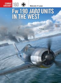 Book Cover for Fw 190 Jabo Units in the West by Malcolm V Lowe