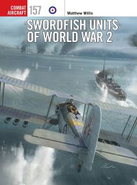 Book Cover for Swordfish Units of World War 2 by Matthew Willis
