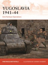Book Cover for Yugoslavia 1941-44 by Pier Paolo Battistelli