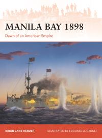Book Cover for Manila Bay 1898 by Brian Lane Herder