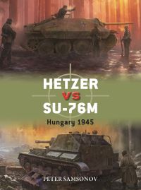 Book Cover for Hetzer Vs SU-76M by Peter Samsonov