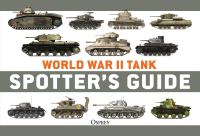 Book Cover for World War II Tank Spotter's Guide by Chris McNab