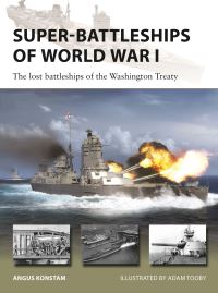 Book Cover for Super-Battleships of World War I by Angus Konstam