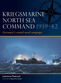 Book Cover for Kriegsmarine North Sea Command 1939-42 by Lawrence Paterson