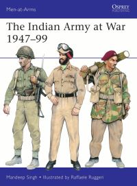 Book Cover for The Indian Army at War 1947-99 by Colonel Mandeep Singh