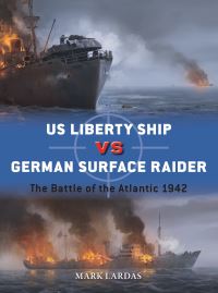 Book Cover for US Liberty Ship Vs German Surface Raider by Mark Lardas