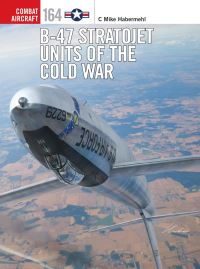Book Cover for B-47 Stratojet Units of the Cold War by C Mike Habermehl