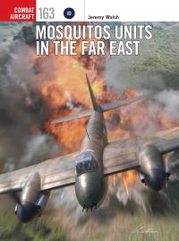 Book Cover for Mosquitos Units in the Far East by Jeremy Walsh