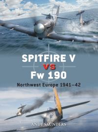 Book Cover for Spitfire V Vs Fw 190 by Andy Saunders