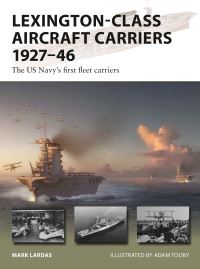 Book Cover for Lexington-Class Aircraft Carriers 1927-46 by Mark Lardas