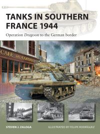 Book Cover for Tanks in Southern France 1944 by Steven J Zaloga