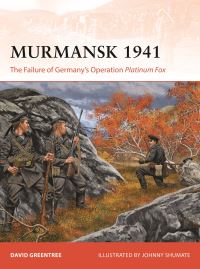Book Cover for Murmansk 1941 by David Greentree