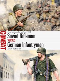 Book Cover for Soviet Rifleman Vs German Infantryman by Dr Jacek Zabielski