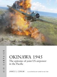 Book Cover for Okinawa 1945 by James S Corum