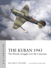 Book Cover for The Kuban 1943 by William E Hiestand