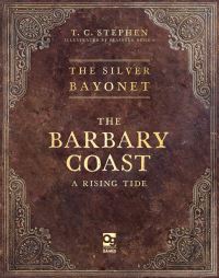Book Cover for The Silver Bayonet: The Barbary Coast by T C Stephen