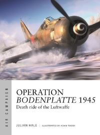 Book Cover for Operation Bodenplatte 1945 by Julian Hale