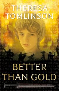 Book Cover for Better Than Gold by Theresa Tomlinson