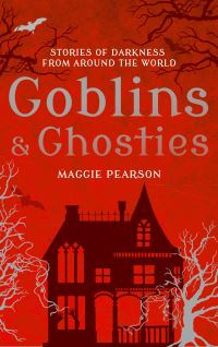 Book Cover for Goblins & Ghosties by Maggie Pearson