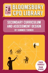 Book Cover for Secondary Curriculum and Assessment Design by Summer Turner