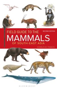 Book Cover for Field Guide to the Mammals of South-East Asia by Charles M Francis
