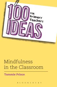 Book Cover for Mindfulness in the Classroom by Tammie Prince