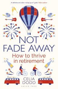 Book Cover for Not Fade Away by Celia Dodd