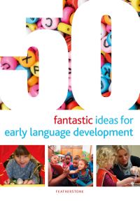 Book Cover for 50 Fantastic Ideas for Early Language Development by Mary Scanlan